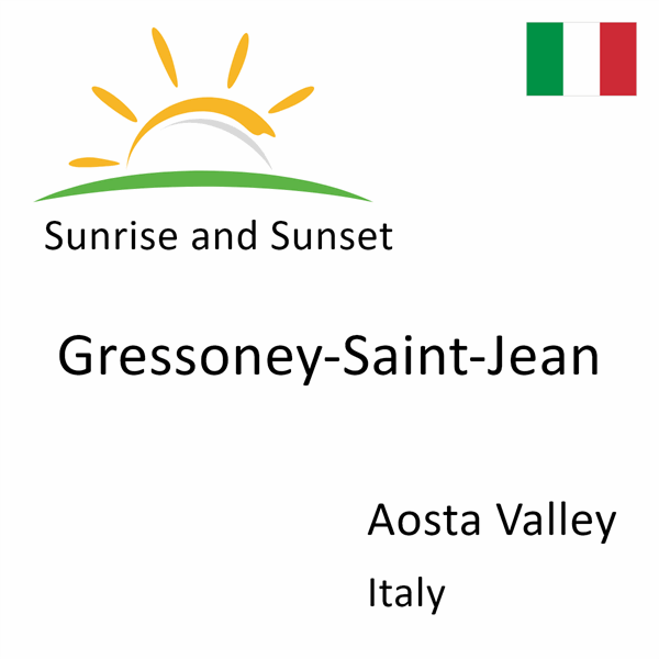 Sunrise and sunset times for Gressoney-Saint-Jean, Aosta Valley, Italy