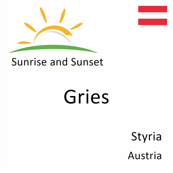Sunrise and sunset times for Gries, Styria, Austria