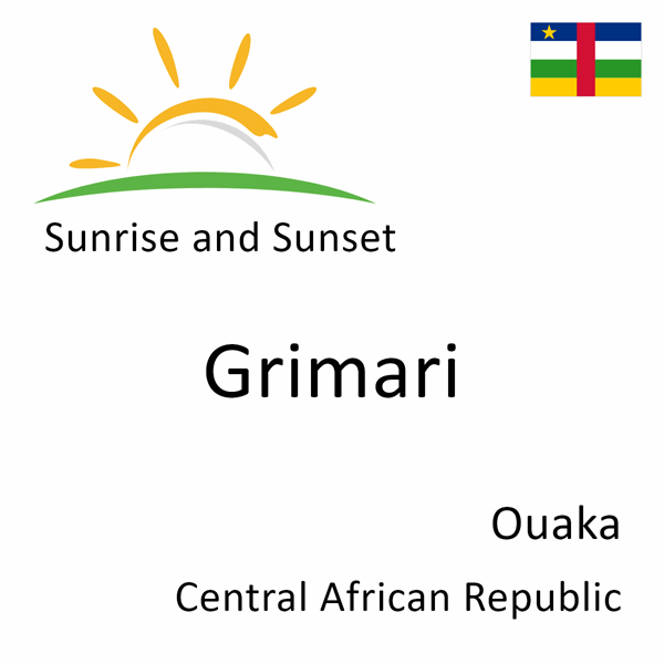 Sunrise and sunset times for Grimari, Ouaka, Central African Republic
