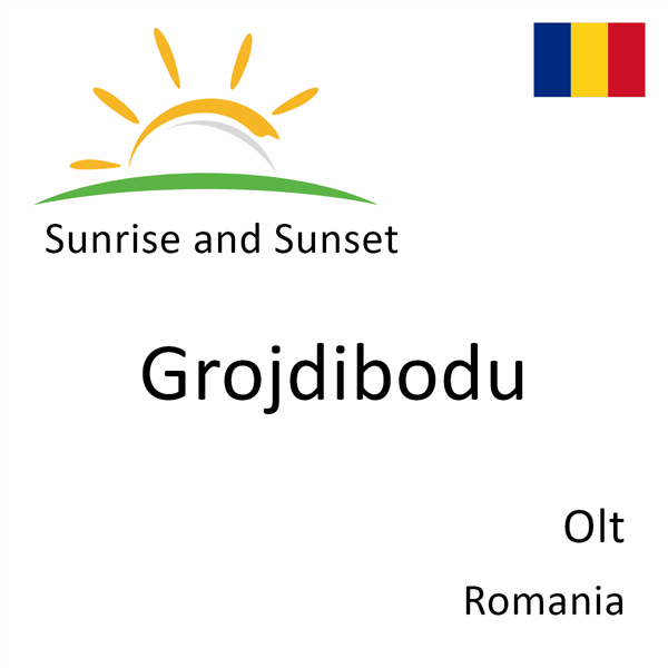 Sunrise and sunset times for Grojdibodu, Olt, Romania