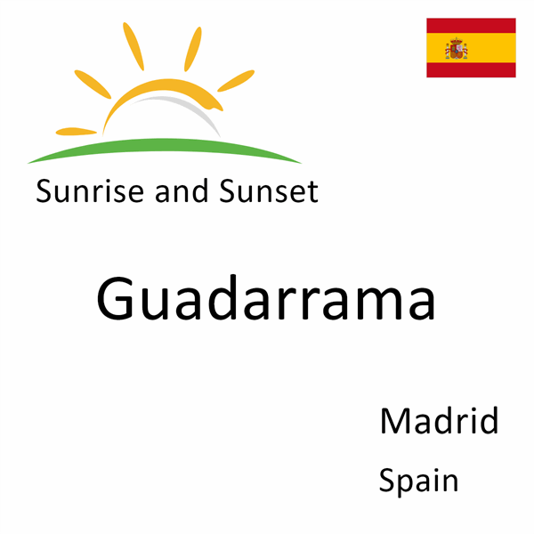 Sunrise and sunset times for Guadarrama, Madrid, Spain