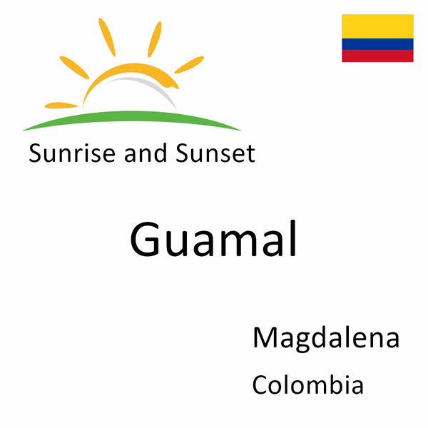 Sunrise and sunset times for Guamal, Magdalena, Colombia
