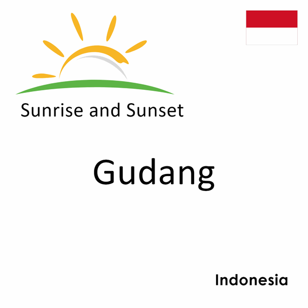 Sunrise and sunset times for Gudang, Indonesia