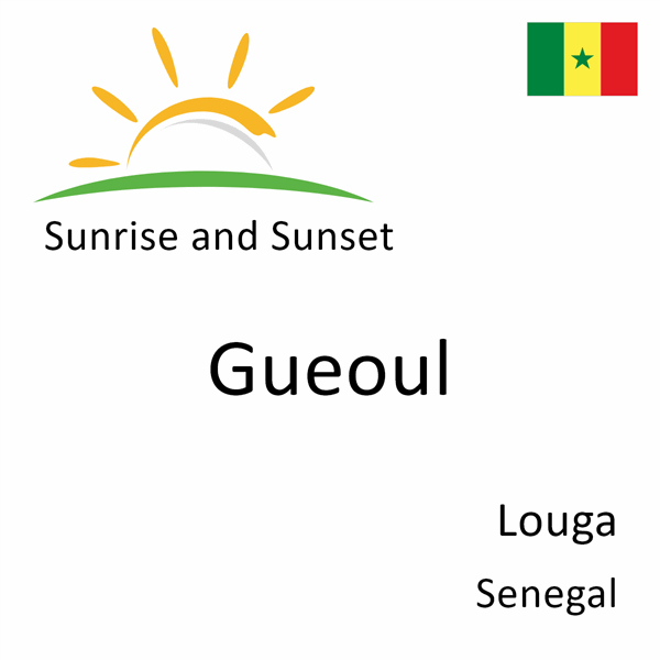 Sunrise and sunset times for Gueoul, Louga, Senegal