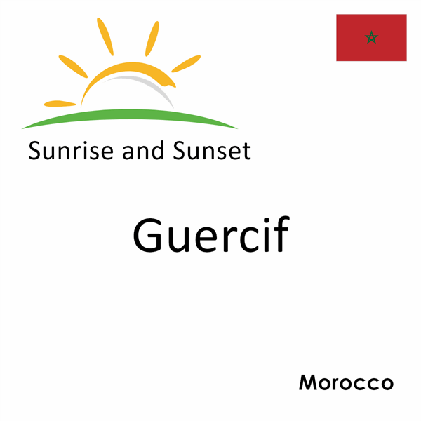 Sunrise and sunset times for Guercif, Morocco