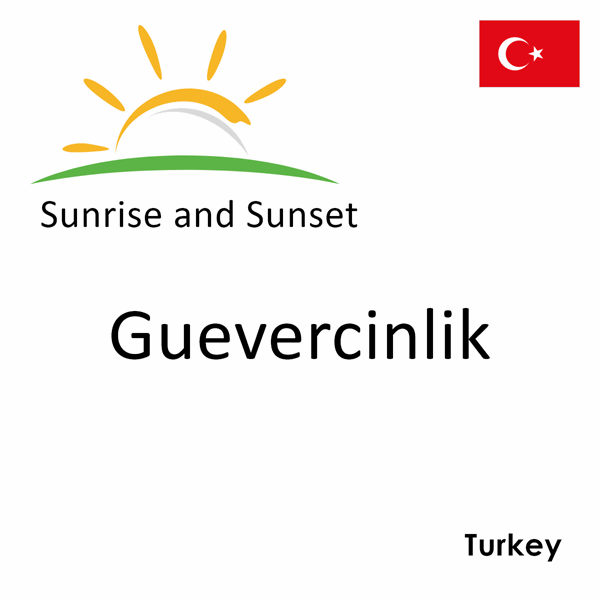 Sunrise and sunset times for Guevercinlik, Turkey