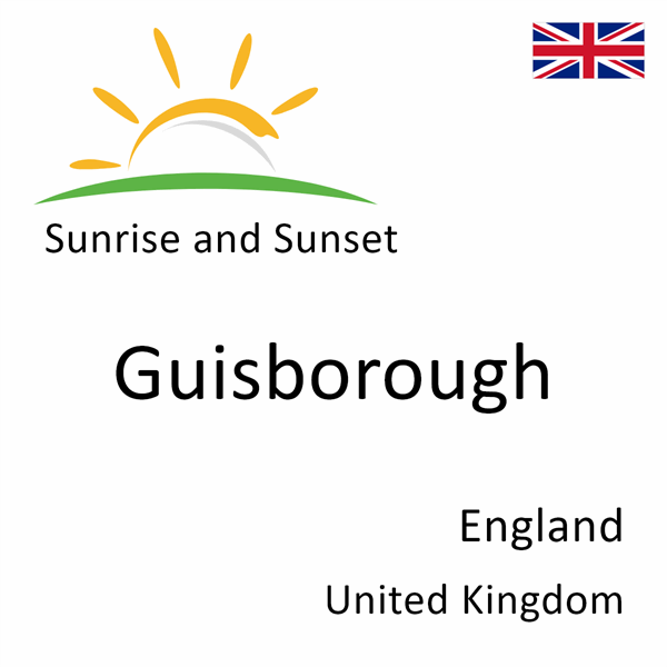 Sunrise and sunset times for Guisborough, England, United Kingdom