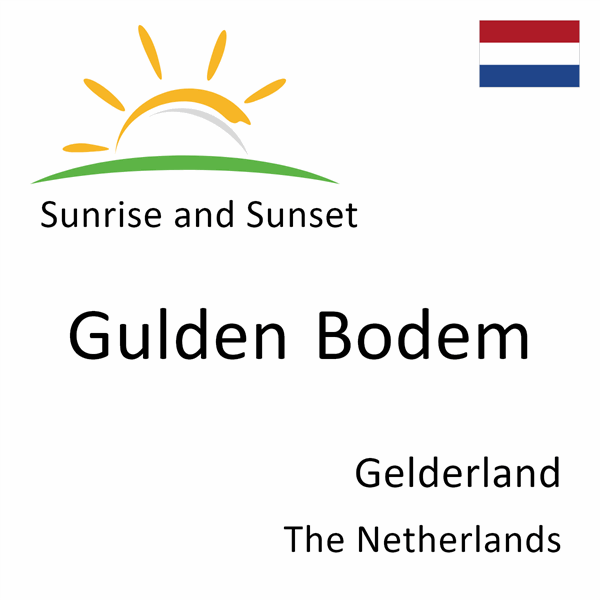 Sunrise and sunset times for Gulden Bodem, Gelderland, The Netherlands