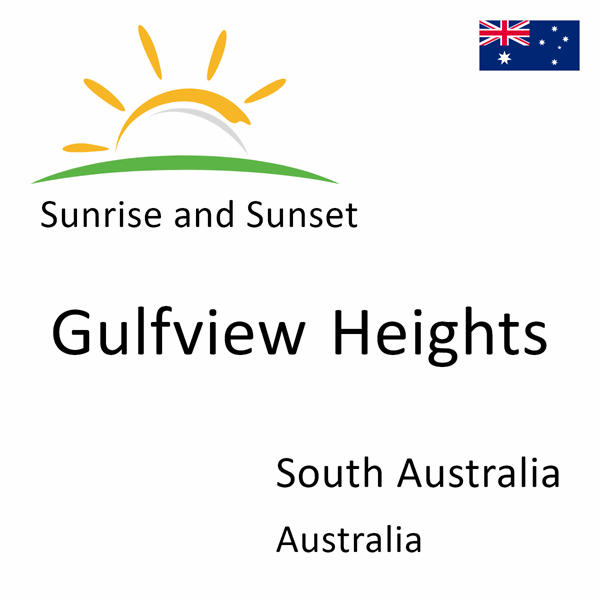 Sunrise and sunset times for Gulfview Heights, South Australia, Australia