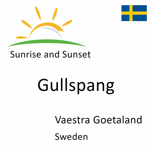 Sunrise and sunset times for Gullspang, Vaestra Goetaland, Sweden