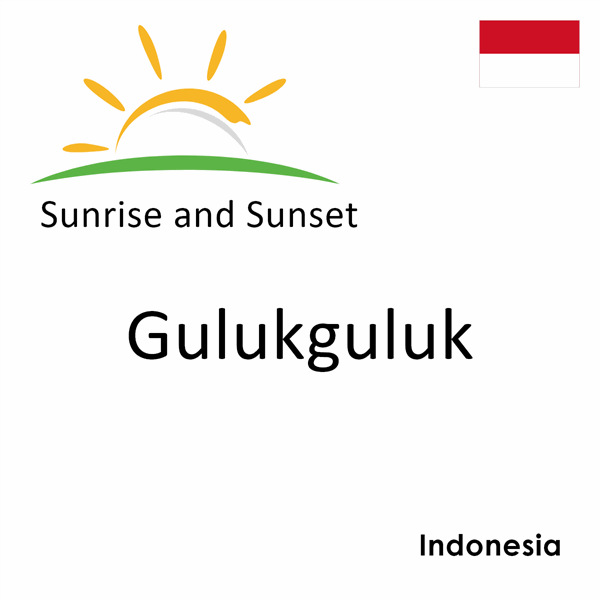 Sunrise and sunset times for Gulukguluk, Indonesia