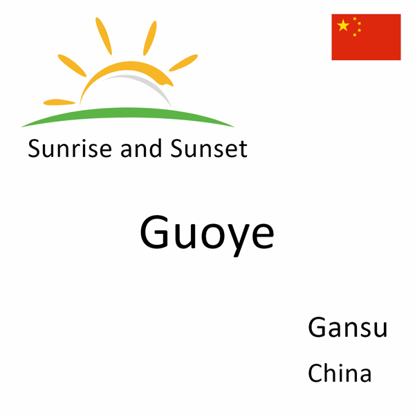 Sunrise and sunset times for Guoye, Gansu, China