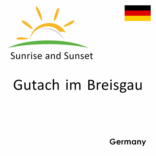 Sunrise and sunset times for Gutach im Breisgau, Germany