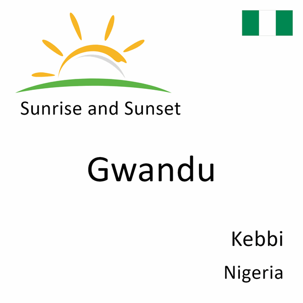 Sunrise and sunset times for Gwandu, Kebbi, Nigeria