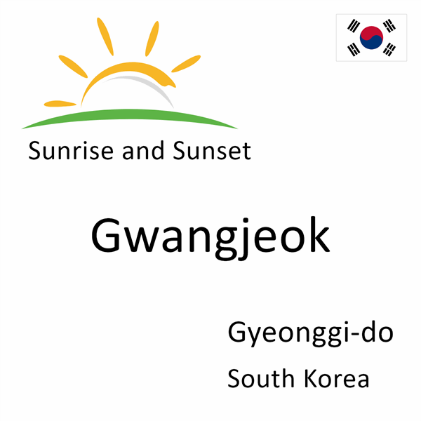 Sunrise and sunset times for Gwangjeok, Gyeonggi-do, South Korea