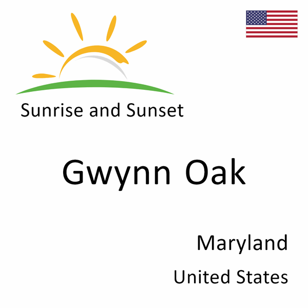 Sunrise and sunset times for Gwynn Oak, Maryland, United States