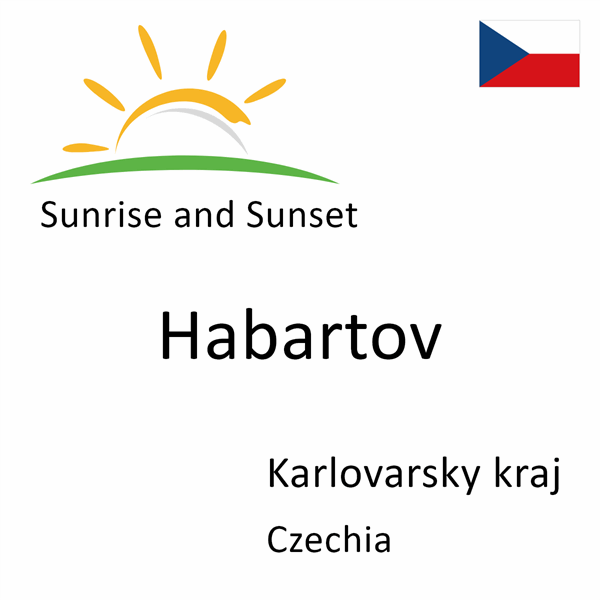 Sunrise and sunset times for Habartov, Karlovarsky kraj, Czechia