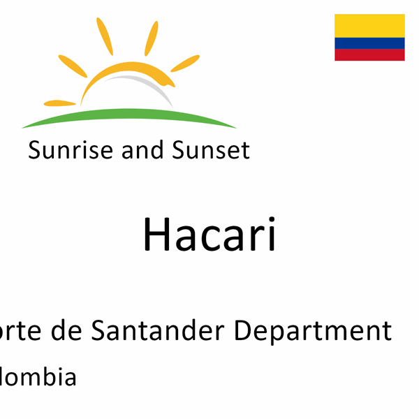Sunrise and sunset times for Hacari, Norte de Santander Department, Colombia