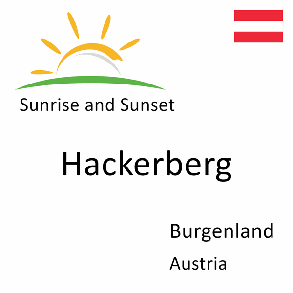 Sunrise and sunset times for Hackerberg, Burgenland, Austria