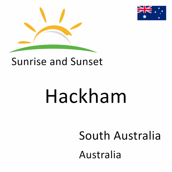 Sunrise and sunset times for Hackham, South Australia, Australia