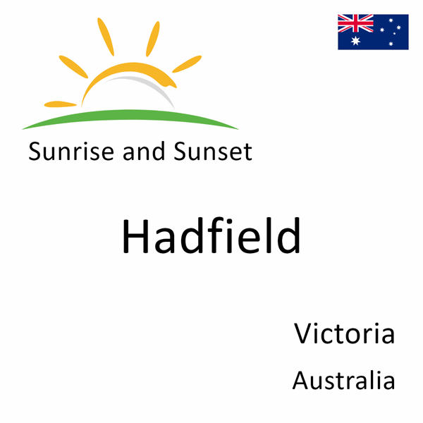 Sunrise and sunset times for Hadfield, Victoria, Australia