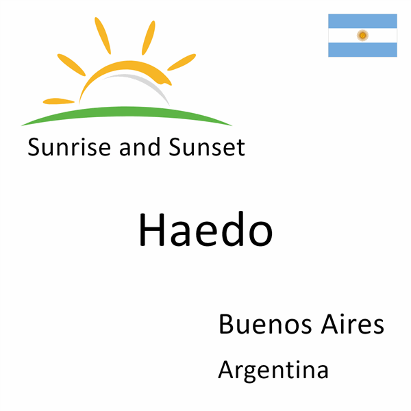 Sunrise and sunset times for Haedo, Buenos Aires, Argentina