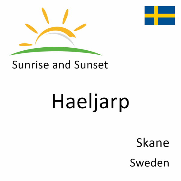 Sunrise and sunset times for Haeljarp, Skane, Sweden