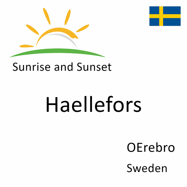 Sunrise and sunset times for Haellefors, OErebro, Sweden