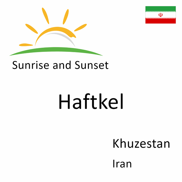 Sunrise and sunset times for Haftkel, Khuzestan, Iran