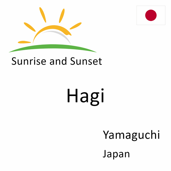 Sunrise and sunset times for Hagi, Yamaguchi, Japan