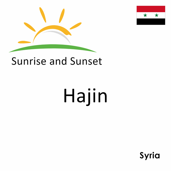 Sunrise and sunset times for Hajin, Syria