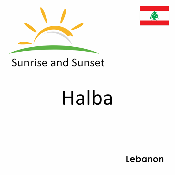 Sunrise and sunset times for Halba, Lebanon