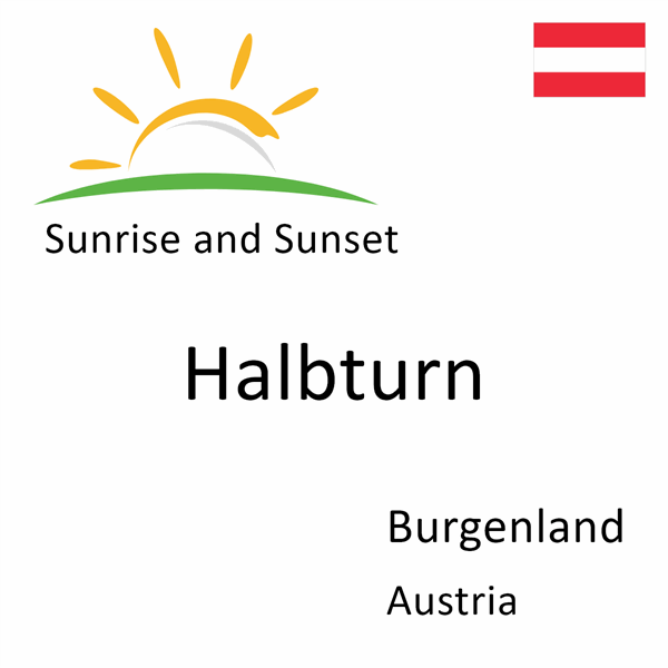 Sunrise and sunset times for Halbturn, Burgenland, Austria