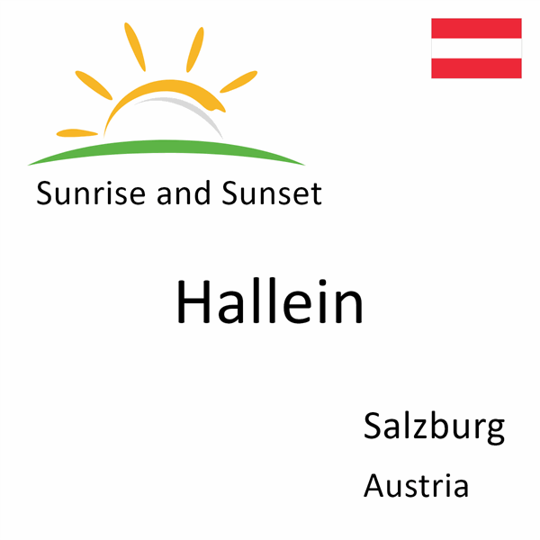 Sunrise and sunset times for Hallein, Salzburg, Austria