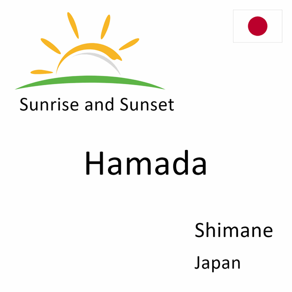 Sunrise and sunset times for Hamada, Shimane, Japan