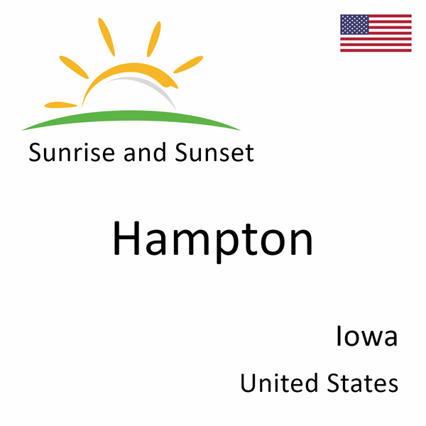 Sunrise and sunset times for Hampton, Iowa, United States