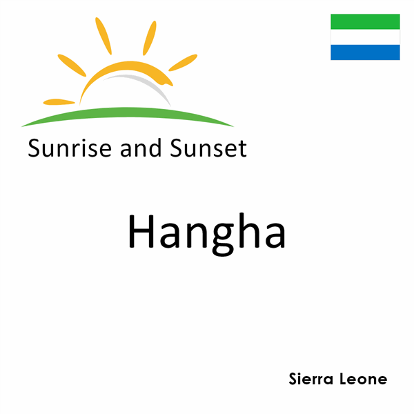 Sunrise and sunset times for Hangha, Sierra Leone