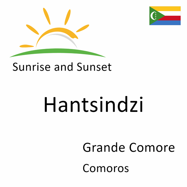 Sunrise and sunset times for Hantsindzi, Grande Comore, Comoros