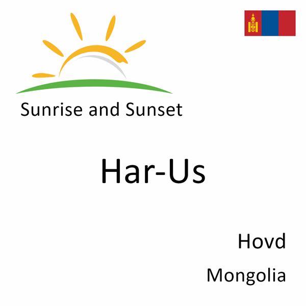Sunrise and sunset times for Har-Us, Hovd, Mongolia
