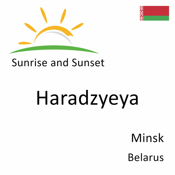 Sunrise and sunset times for Haradzyeya, Minsk, Belarus