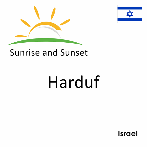 Sunrise and sunset times for Harduf, Israel