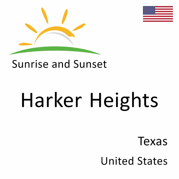 Sunrise and sunset times for Harker Heights, Texas, United States