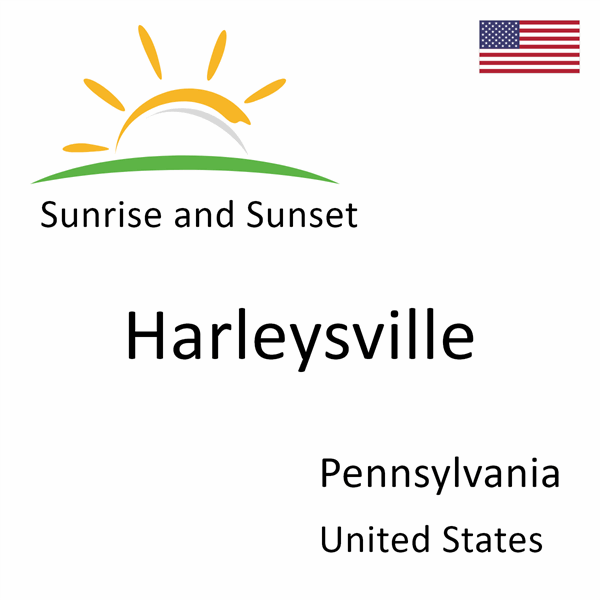 Sunrise and sunset times for Harleysville, Pennsylvania, United States