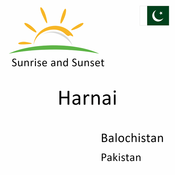 Sunrise and sunset times for Harnai, Balochistan, Pakistan