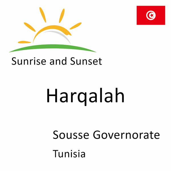 Sunrise and sunset times for Harqalah, Sousse Governorate, Tunisia