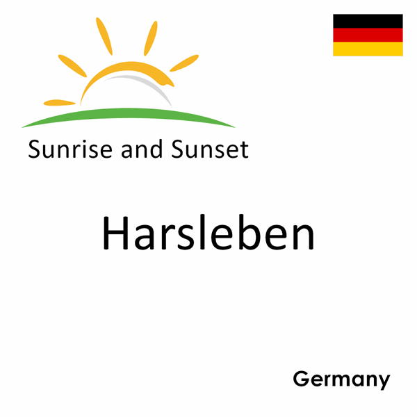 Sunrise and sunset times for Harsleben, Germany