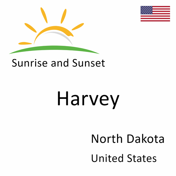 Sunrise and sunset times for Harvey, North Dakota, United States