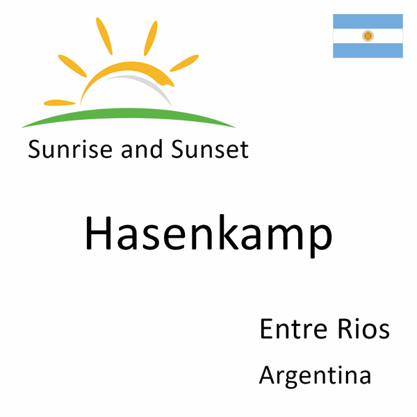 Sunrise and sunset times for Hasenkamp, Entre Rios, Argentina