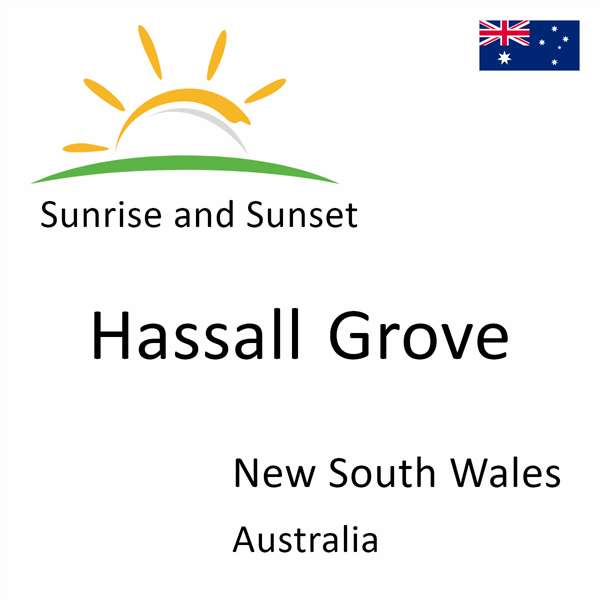 Sunrise and sunset times for Hassall Grove, New South Wales, Australia