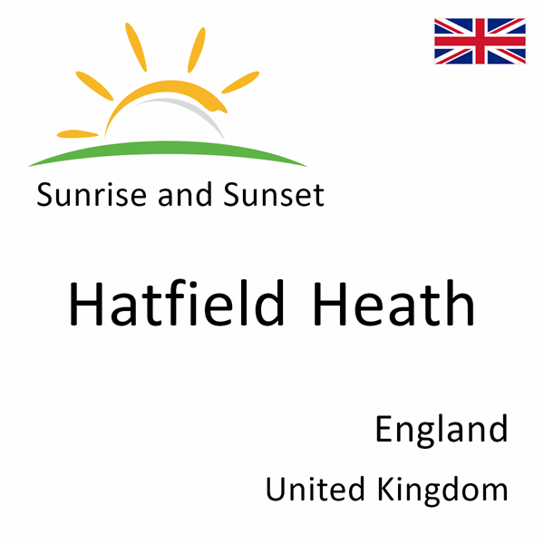 Sunrise and sunset times for Hatfield Heath, England, United Kingdom